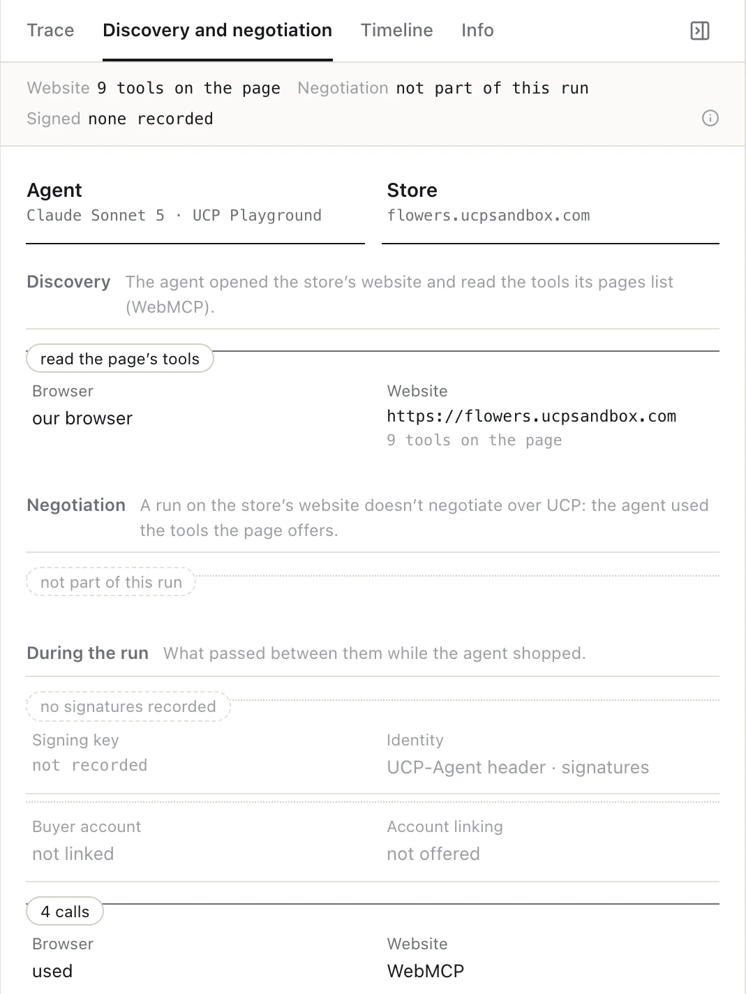 The Discovery and negotiation tab for the website run: the agent opened the store's website and read the tools its pages list (WebMCP), 9 tools on the page; negotiation is not part of this run, because a run on the store's website doesn't negotiate over UCP; during the run, 4 calls through the browser over WebMCP