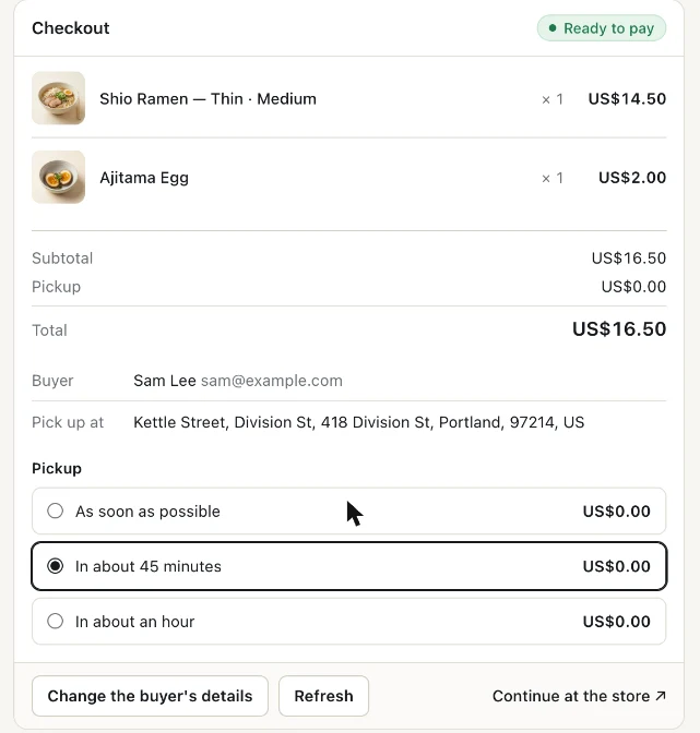 The checkout marked Ready to pay: Shio Ramen US$14.50, Ajitama Egg US$2.00, Subtotal US$16.50, Pickup US$0.00, Total US$16.50, Buyer Sam Lee, Pick up at Kettle Street, Division St, with In about 45 minutes selected.